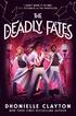 Deadly Fates (The Marvellers 3)
