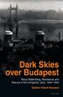 Dark Skies over Budapest