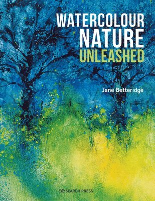 Watercolour Nature Unleashed (häftad)