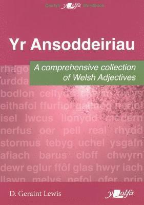 Ansoddeiriau, Yr - A Comprehensive Collection of Welsh Adjectives (häftad)