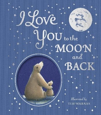 I Love You to the Moon And Back (hftad)