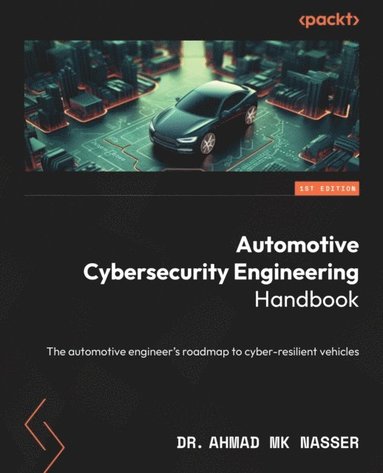 Automotive Cybersecurity Engineering Handbook (inbunden)