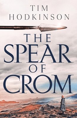 The Spear of Crom (häftad)