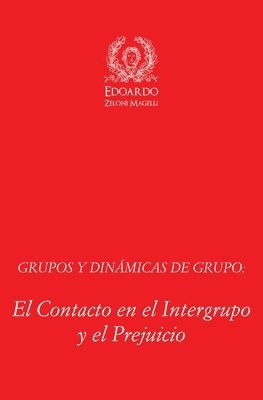 Grupos y Din�micas de Grupo (h�ftad)