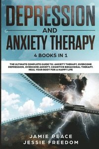 Depression and Anxiety Therapy (häftad)
