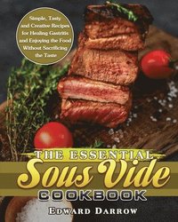 The Essential Sous Vide Cookbook (hftad)