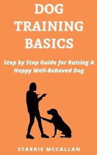 Dog Training Basics (inbunden)