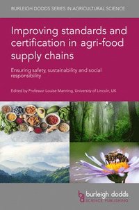 Improving Standards and Certification in Agri-Food Supply Chains (inbunden)