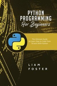 Python Programming For Beginners (häftad)
