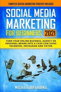 Social Media Marketing for Beginners 2021 (hftad)