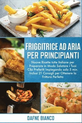 Friggitrice ad Aria per Principianti (häftad)