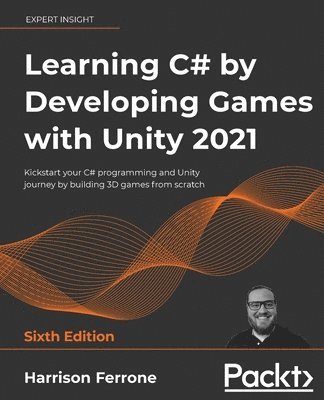 Learning C# by Developing Games with Unity 2021 (inbunden)
