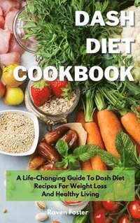 Dash Diet Cookbook (inbunden)