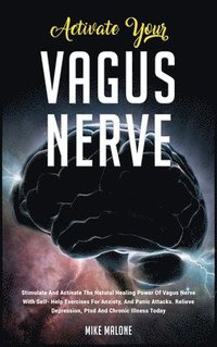 Activate Your Vagus Nerve (inbunden)
