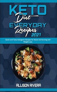Keto Diet Everyday Recipes 2021 (inbunden)
