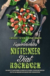 Superleichtes Mittelmeer-Diat-Kochbuch (hftad)