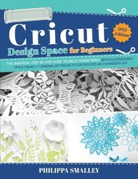 Cricut Design Space for Beginners (hftad)