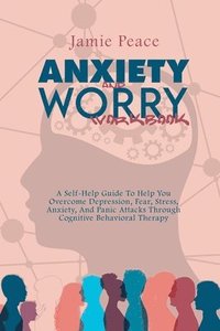 Anxiety and Worry Workbook (häftad)