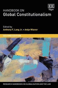 Handbook on Global Constitutionalism (inbunden)