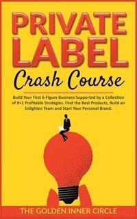 Private Label Crash Course (inbunden)