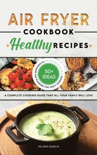 Air Fryer Cookbook - Healthy Recipes (inbunden)