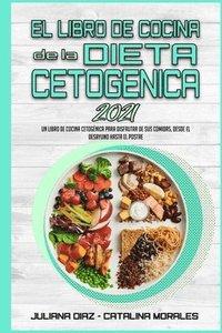 El Libro De Cocina De La Dieta Cetogenica 2021 (hftad)