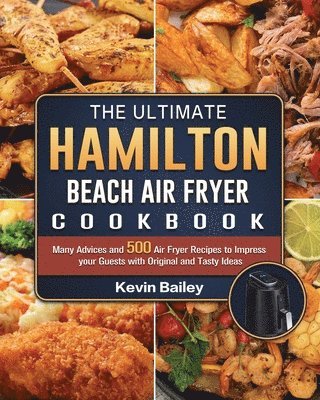 Ultimate Hamilton Beach Air Fryer Cookbook (inbunden)