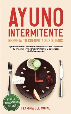 AYUNO INTERMITENTE - Respeta tu Cuerpo y sus Ritmos (hftad)
