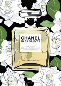 Chanel in 55 Objects (inbunden)