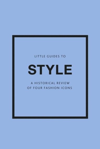 Little Guides to Style III (häftad)