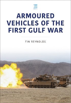 Armoured Vehicles of the Gulf War (inbunden)