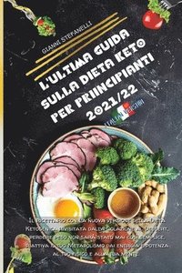L'Ultima Guida Sulla Dieta Keto Per Principianti 2021/22 (hftad)