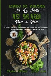 Libro De Cocina De La Dieta Del Dr. Sebi Paso A Paso (häftad)