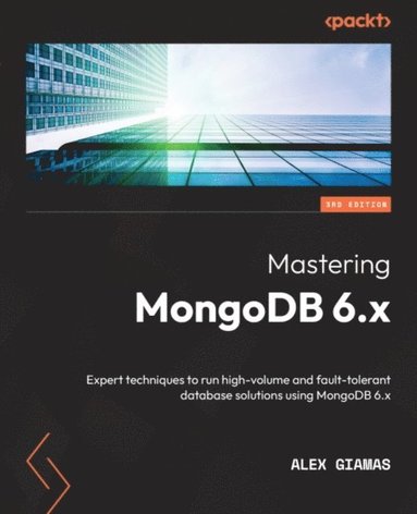 Mastering MongoDB 6.x (häftad)