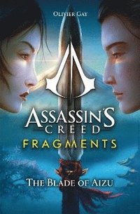 Assassin's Creed: Fragments - The Blade of Aizu (häftad)