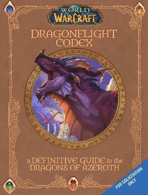 World of Warcraft: The Dragonflight Codex (hftad)
