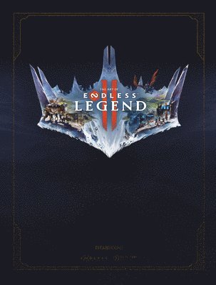 Art of ENDLESS LEGEND 2? (inbunden)