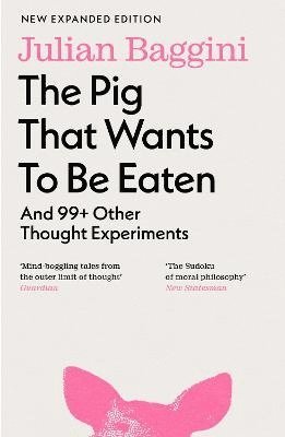 The Pig that Wants to Be Eaten (inbunden)