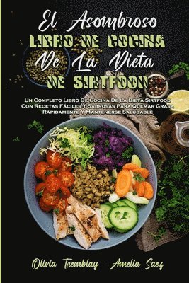 Asombroso Libro De Cocina De La Dieta De Sirtfood (häftad)