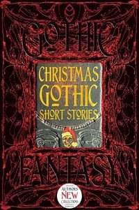 Christmas Gothic Short Stories (inbunden)