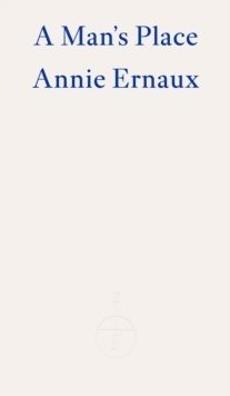 Man's Place - WINNER OF THE 2022 NOBEL PRIZE IN LITERATURE (hftad)