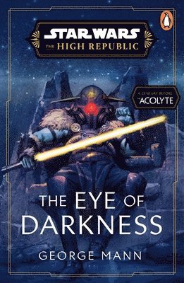 Star Wars: The Eye of Darkness (The High Republic) (h�ftad)