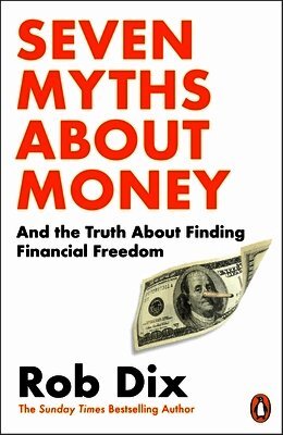 Seven Myths About Money (h�ftad)