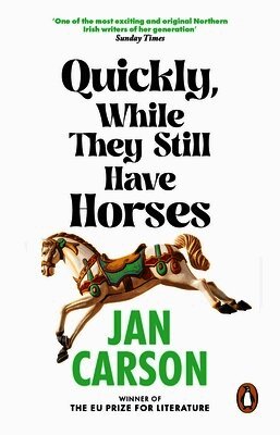 Quickly, While They Still Have Horses (h�ftad)