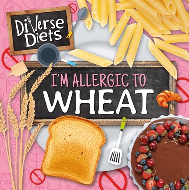 I'm Allergic to Wheat (h�ftad)