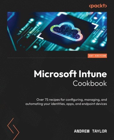 Microsoft Intune Cookbook (inbunden)