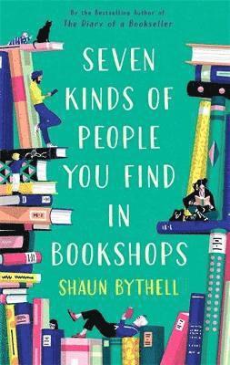 Seven Kinds of People You Find in Bookshops (h�ftad)