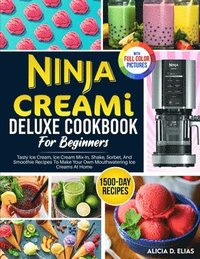 Ninja Creami Cookbook for Beginners: Master the Art of Creami