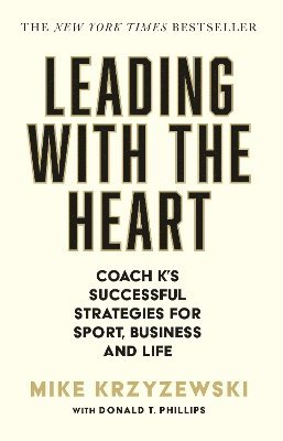 Leading with the Heart (inbunden)