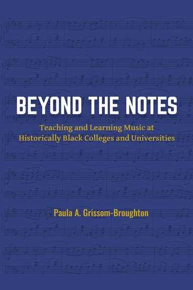 Beyond the Notes (inbunden)